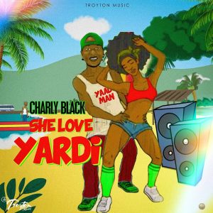 Charly Black – She Love Yardi